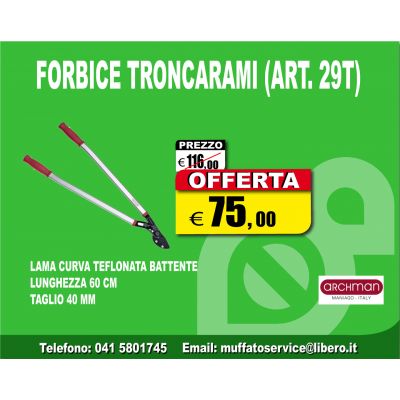 ARCHMAN FORBICE TRONCARAMI CON LEVA LAMA CURVA TEFLONATA A BATTENTE 913 (ARTICOLO 29T)